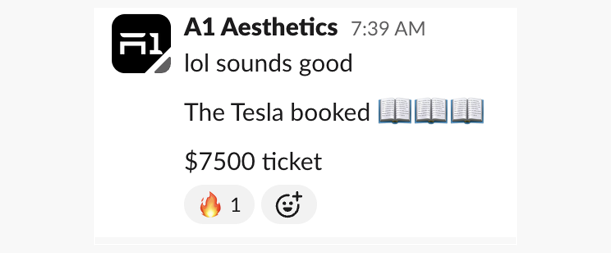 A1 Aesthetics: the Tesla booked, $7,500 ticket